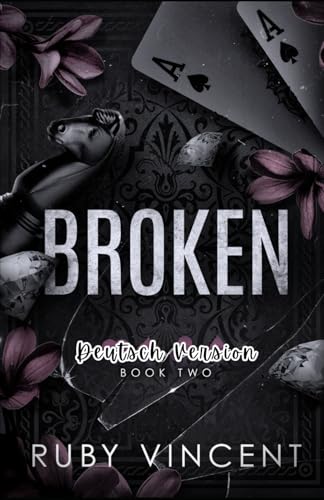 Broken: Eine Reverse-Harem Romanze (Kartenhaus, Band 2) von Independently published