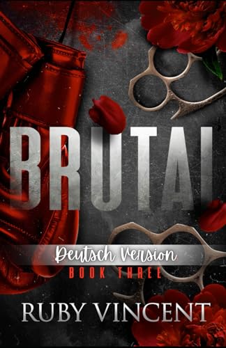 Brutal: Reverse-Harem-Romanze (Heilige und Sünder, Band 3) von Independently published