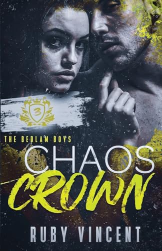 Chaos Crown (The Bedlam Boys, Band 3)