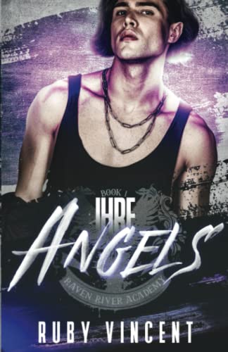 Ihre Angels: Eine Bully-Highschool-Romanze (Raven River Academy, Band 1) von Independently published