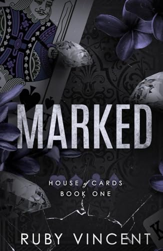 Marked: A Dark High School Bully Romance (House of Cards Series, Band 1) von Independently published