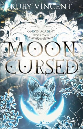Moon Cursed: A Dark Reverse Harem Paranormal Romance (Corvin Academy, Band 2) von Independently published