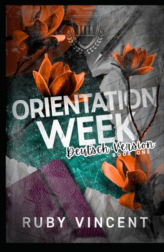 Orientation Week: Eine Bully-Romanze (Breakbattle-Akademie, Band 1) von Independently published