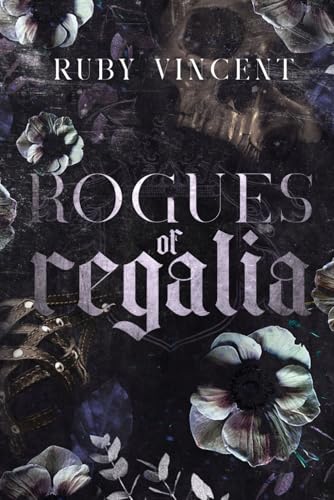 Rogues of Regalia (Die Schurken, Band 1) von Independently published