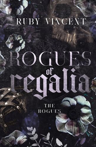 Rogues of Regalia: A Dark Romance (The Rogues Series, Band 1) von Independently published