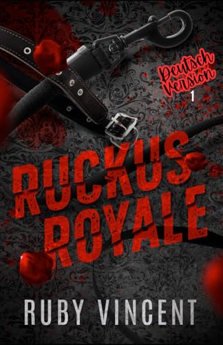 Ruckus Royale (Die Bedlam-Jungs, Band 1) von Independently published