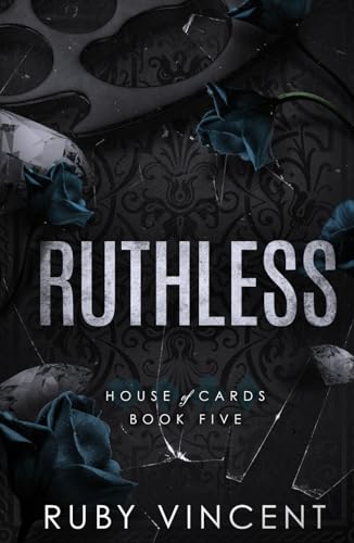 Ruthless: A Dark College Romance (House of Cards Series, Band 5) von Independently published