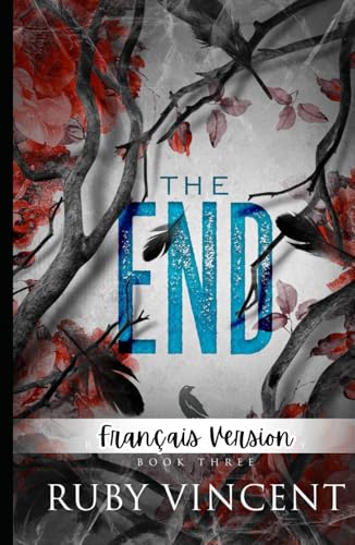 The End (L'Académie de la Rivière du Corbeau, Band 3) von Independently published