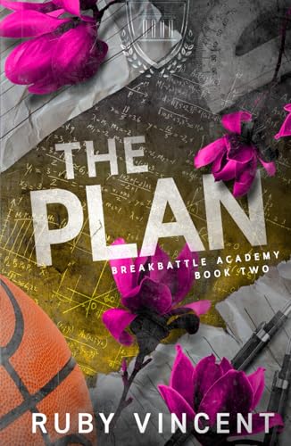 The Plan: A Dark High School Bully Romance (Breakbattle Academy, Band 2) von Independently published