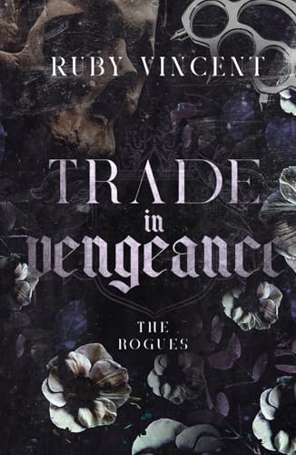 Trade In Vengeance: A Dark Reverse Harem Romance (The Rogues Series, Band 2) von Independently published