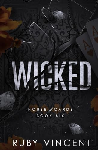 Wicked: A Dark College Romance (House of Cards Series, Band 6) von Independently published