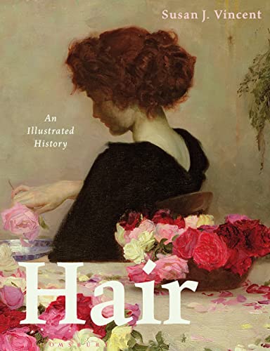 Hair: An Illustrated History (Elements of Dress) von Bloomsbury Visual Arts