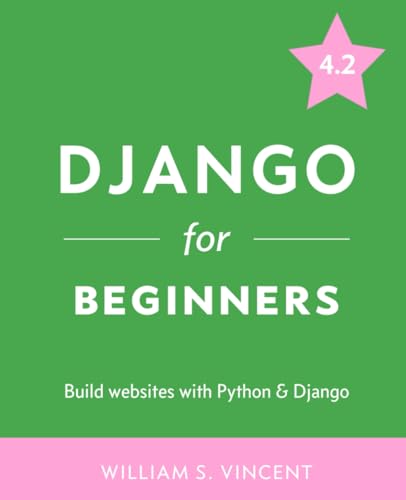 Django for Beginners: Build websites with Python and Django