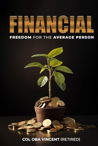 Financial Freedom for the Average Person von Authors Time
