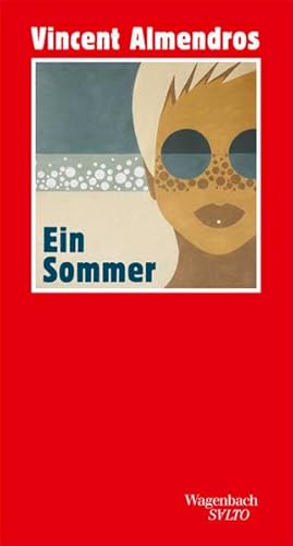 Ein Sommer (SALTO): Ausgezeichnet mit dem Prix Françoise Sagan 2015 von Wagenbach Klaus GmbH