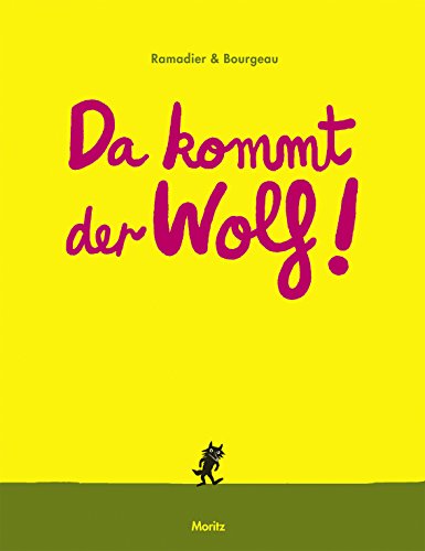 Da kommt der Wolf!: Pappbilderbuch von Moritz