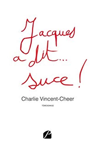 Jacques a dit... suce !