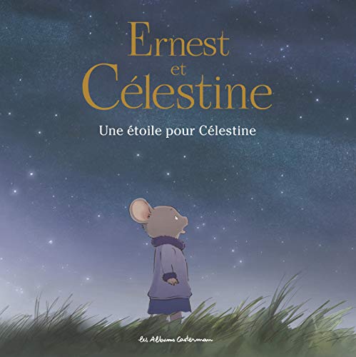 Ernest & Celestine - Novelisation - Une Étoile pour Célestine: Les albums de la série animée