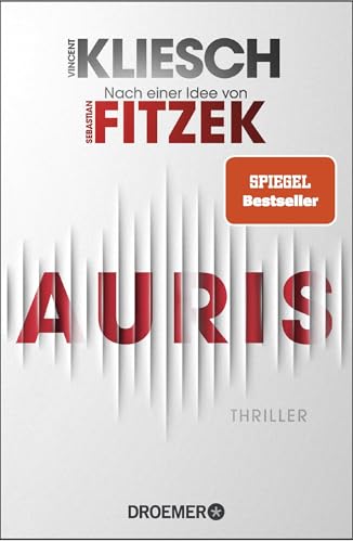 Auris: Thriller. Nach einer Idee von Sebastian Fitzek von Droemer Knaur*