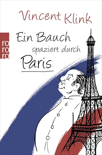 Ein Bauch spaziert durch Paris von Rowohlt Taschenbuch