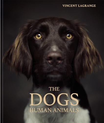The Dogs: Human Animals von teNeues