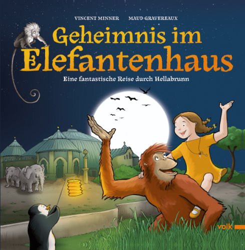 Geheimnis im Elefantenhaus: Eine fantastische Reise durch Hellabrunn