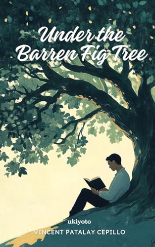 Under the Barren Fig Tree von Ukiyoto Publishing