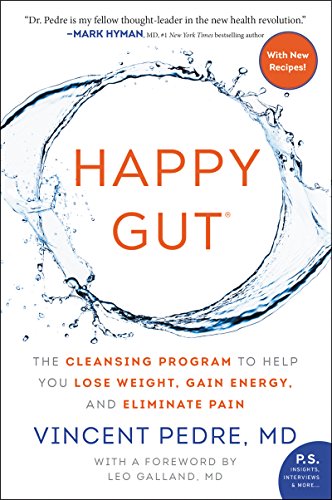 Happy Gut: The Cleansing Program to Help You Lose Weight, Gain Energy, and Eliminate Pain von William Morrow & Company