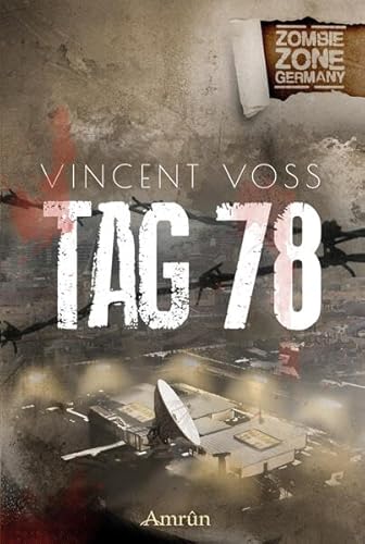 Zombie Zone Germany: Tag 78: Eine Zombie Zone Germany-Novelle