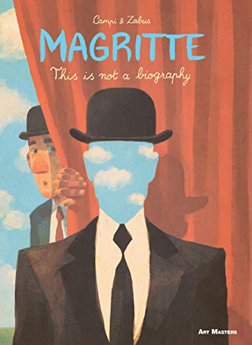 Magritte: This is Not a Biography (Art Masters)