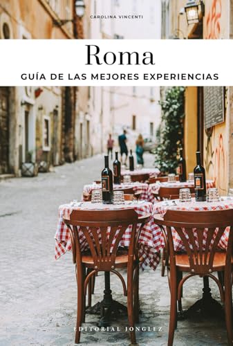 Roma. Guia de las mejores experiencias (Guide alle migliori esperienze) von Jonglez