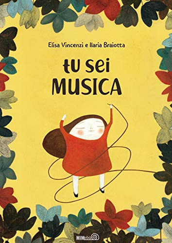 Tu sei musica. Ediz. a colori. Con playlist online von Mimebù