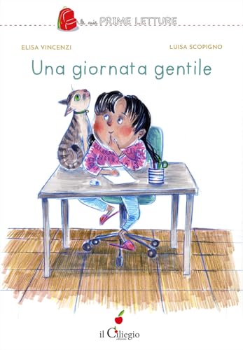 Una giornata gentile. Ediz. illustrata (Le mie prime letture)