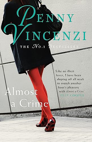 Almost A Crime: The deliciously absorbing story of a power marriage - and an affair that threatens everything Almost A Crime: The deliciously absorbing story of a power marriage - and an affair that threatens everything