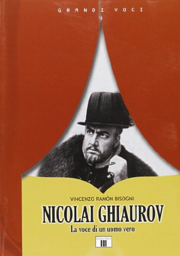 Nicolai Ghiaurov. La voce di un uomo vero Nicolai Ghiaurov. La voce di un uomo vero von Zecchini Editore