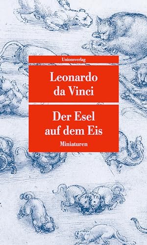 Der Esel auf dem Eis: Miniaturen. Mit Zeichnungen von Leonardo da Vinci (Unionsverlag Taschenbücher) von Unionsverlag