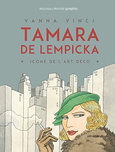 Tamara de Lempicka: Icone de l'art déco von NOUVEAU MONDE