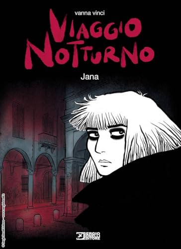 Viaggio notturno. Jana (Vol. 4) von Sergio Bonelli Editore