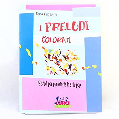 Preludi Colorati 12 Studi In Stile Pop - Piano - Buch Preludi Colorati 12 Studi In Stile Pop - Piano - Buch
