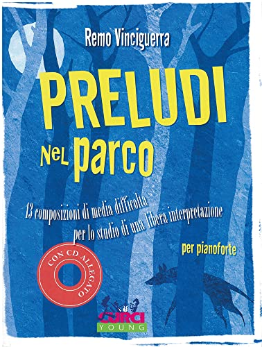 Preludi Nel Parco - Piano - Buch Preludi Nel Parco - Piano - Buch von Edizioni Curci