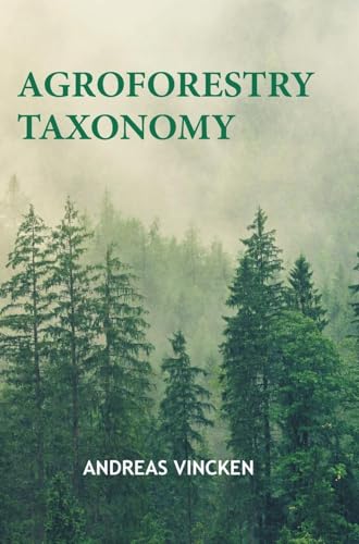 Agroforestry Taxonomy von DISCOVERY PUBLISHING HOUSE