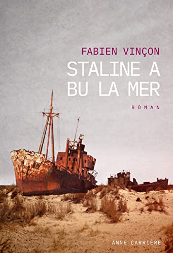 Staline a bu la mer von ANNE CARRIERE
