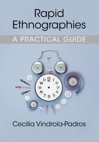 Rapid Ethnographies: A Practical Guide von Cambridge University Press
