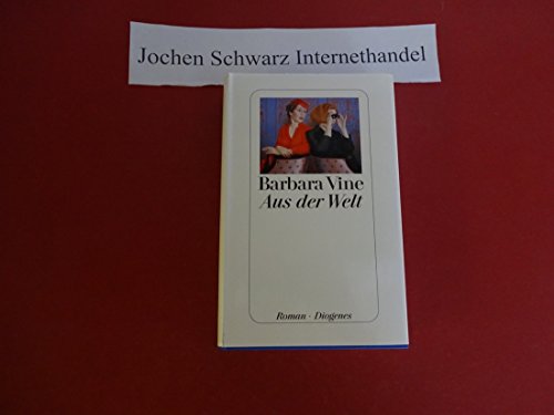 Aus der Welt: Roman
