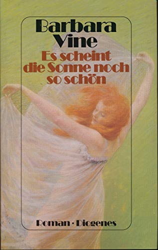 Es scheint die Sonne noch so schön: Roman
