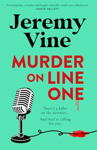 Murder on Line One: The first in a brilliant new murder mystery series from BBC journalist and broadcaster von HarperCollins