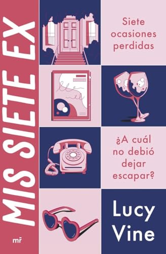Mis siete ex (Martínez Roca) von Ediciones Martínez Roca