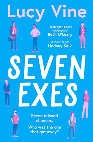 Seven Exes: 'Made me laugh out loud... fresh, fast-paced and joyous.' BETH O'LEARY von Simon + Schuster UK
