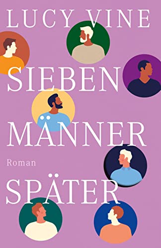 Sieben Männer später: Roman | Die witzigste Liebesgeschichte des Jahres! von Ullstein Taschenbuch
