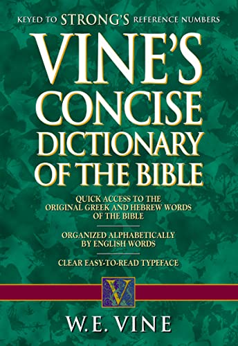Vine's Concise Dictionary of Old and New Testament Words von Thomas Nelson